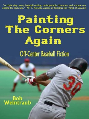 cover image of Painting the Corners Again: Off-Center Baseball Fiction